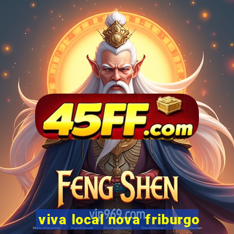 viva local nova friburgo